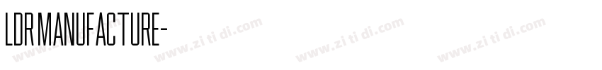 LDR Manufacture字体转换 LDR Manufacture字体转换